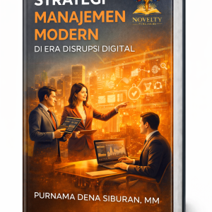Strategi Manajemen Modern di Era Disrupsi Digital